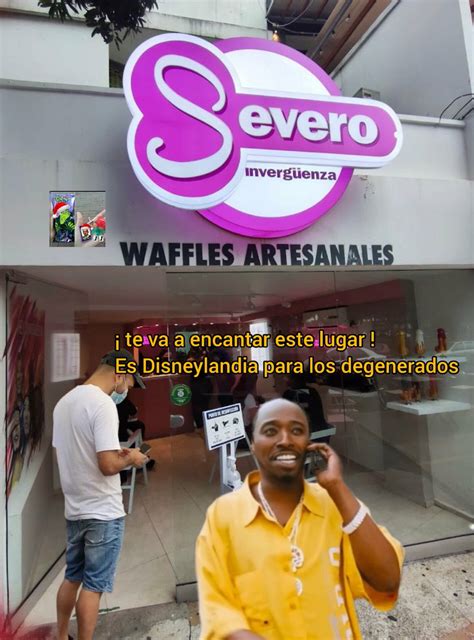 severo sinvergenza video|Los polémicos waffles de ‘Severo Sinvergüenza’